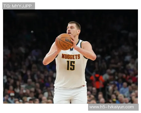 约基奇三分球失准却狂砍36分18篮板13助攻展现全能表现 约基奇三分球失准却狂砍36分18篮板13助攻展现全能表现